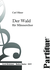 Häsler, Carl: Der Wald - Chor>TTBB-0