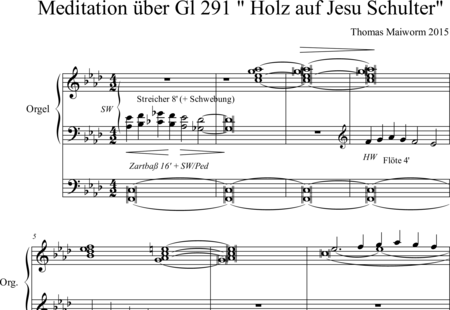 Maiworm, Thomas: Meditation über Gl 291 Holz auf Jesu Schultern - Orgel>mPed:0