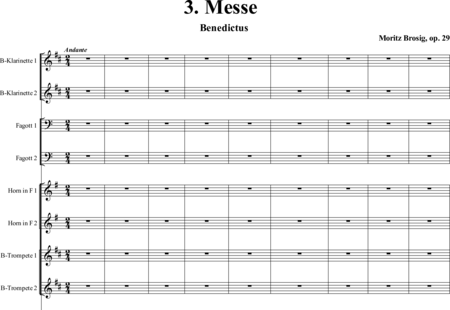 Brosig, Moritz
: Dritte Messe: Benedictus - Solo>sop/alto/Ten/bajo+Coro>SATB+Clarinete  2+Corno +Fg2+[Cr+Trp2]+Tp+Org+[Vl2+Vla+Vc+Cb]:0