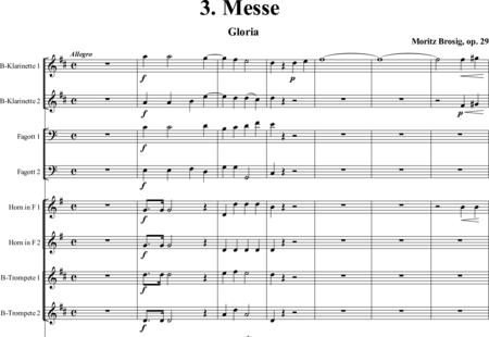 Brosig, Moritz
: Dritte Messe: Gloria - Solo>sop/alto/Ten/bajo+Coro>SATB+[Clar2+Fg2]+[Cr2+Trp2]+Tp+Org+[Vl2+Vla+Vc+Cb]:0