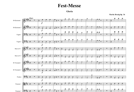 Brosig, Moritz
: Fest-Messe: Gloria - Solo>sop/alto/Ten/bajo+Coro>SATB+[Clar2+Fg2]+[Cr2+Trb3+Trp2]+Tp+Org+[Vl2+Vla+Vc+Cb]:0