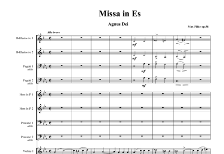Filke, Max
: Missa in E-flat: Agnus Dei - Coro>SATB+[Clar2+Fg2]+[Cr2+Trb2]+Org+[Vl2+Vla+Vc+Cb]:0