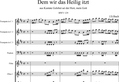 Bach, Johann Sebastian: Dem wir das Heilig itzt - Chor>SATB+[Fl+Ob2]+Trp3+Pk+[Vl2+Vla+Kb]:0