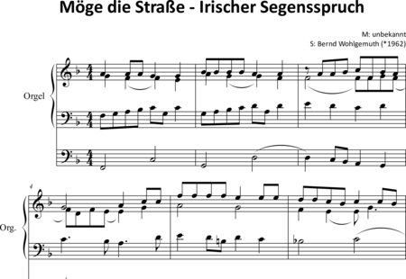 Anonymus, Unbekannt: Möge die Straße - Irischer Segensspruch - Orgel>mPed:0