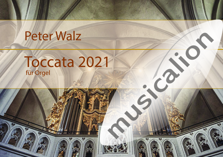 Walz, Peter: Toccata 2021 - Órgano>cPed:0