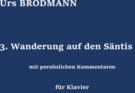 Brodmann, Urs: Wanderung auf den Säntis - Klavier:0