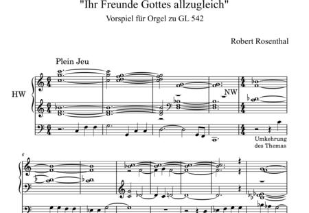 Rosenthal, Robert: Prelude for organ to "Ihr Freunde Gottes allzugleich" (GL 542) - Organ>wped:0