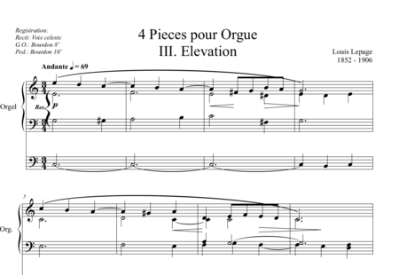 Lepage, Louis: 4 Pieces pour Orgue III. Elevation - Orgel>mPed:0