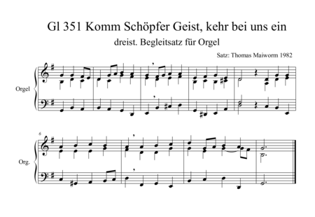 Maiworm, Thomas: Gl 351 Come, Creator Spirit, visit us, accompaniment for organ - Órgano:0