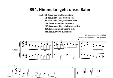 Anonymus, Unknown: Himmelan geht unsre Bahn (Heavenward Goes Our Way) - Organ:0