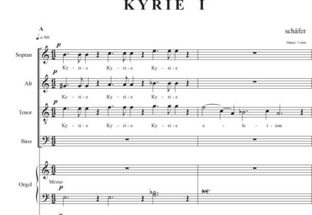 Schäfer, Martina: 5 Kyrie - Kyrie I - Coro>SATB+Órgano>cPed:0