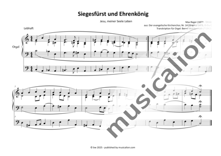 Reger, Max: Conquering Prince and King of Glory / Jesus, Life of My Soul - Transcription - Organ>wped:0