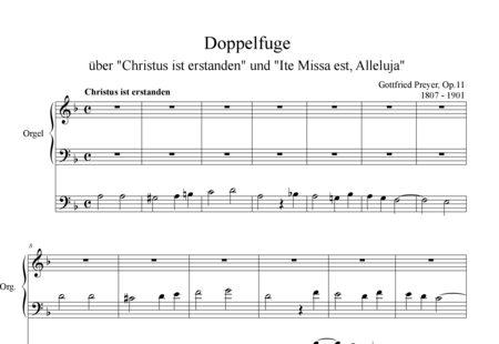 Preyer, Gottfried Frhr. von: Doppelfuge über "Christus ist erstanden" und " Ite missa est, Alleluja" - Orgel>mPed:0