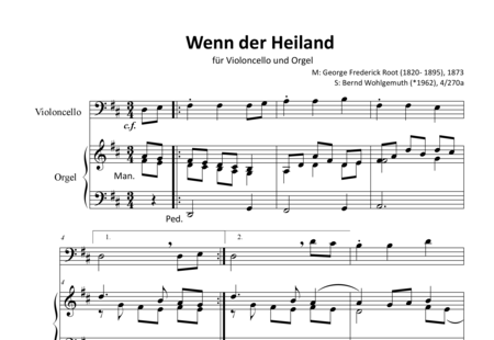Root, George Frederick: Wenn der Heiland - Violoncello+Orgel>mPed:0