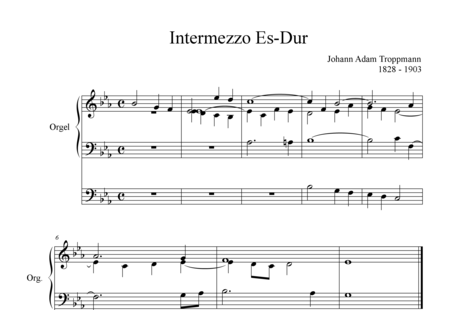 Troppmann, Johann Adam: Intermezzo Es-Dur - Orgel>mPed:0