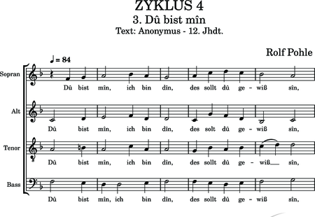 Pohle, Rolf: Cycle 4 - Dû bist mîn - Coro>SATB:0