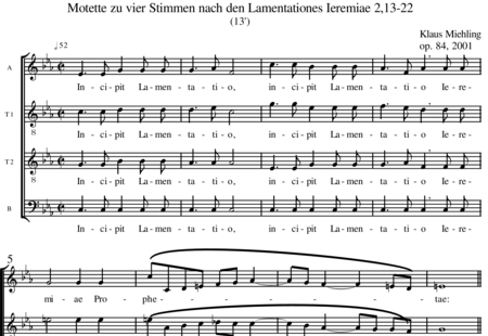 Miehling, Klaus: Incipt Lamentatio (Motette nach den Lamentationes Ieremiae 2, 13-22) - Chor>ATTB:0