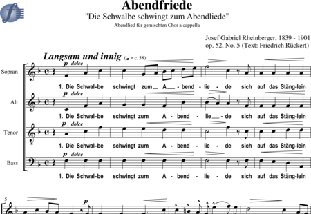 Rheinberger, Josef Gabriel: Abendfriede ("Die Schwalbe schwingt zum Abendliede") - Choir>SATB:0