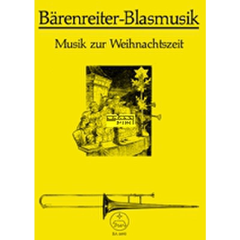 Musik zur Weihnachtszeit für Blechbläser (Posaunenchor) 