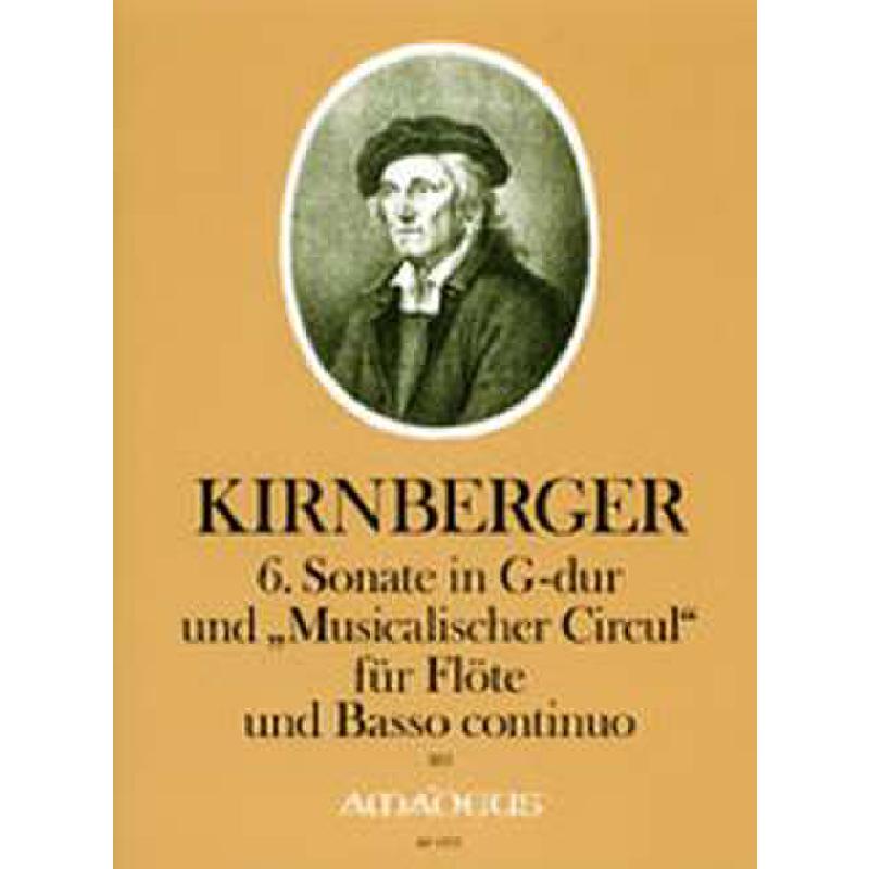 6. Sonate in G-Dur und "Musicalischer Circul"