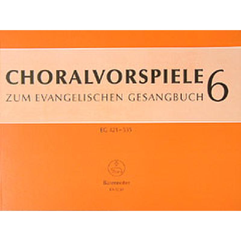 140 Vorspiele aus alter und neuer Zeit. Abschließender Band. EG 421 - 535