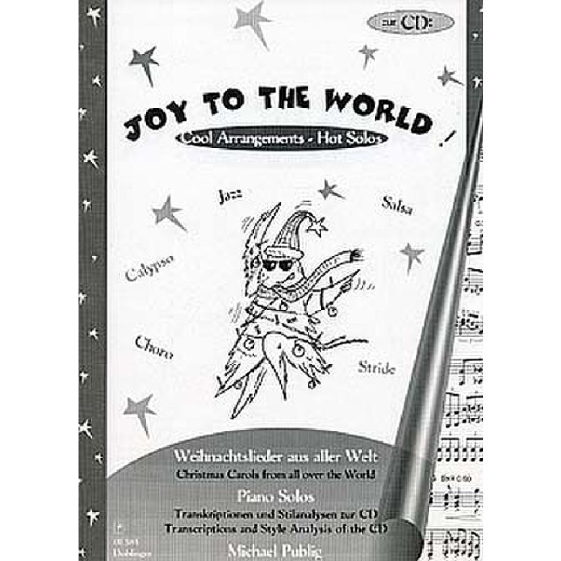 Cool Arrangements - Hot Solos. Zu "Joy to the World!"