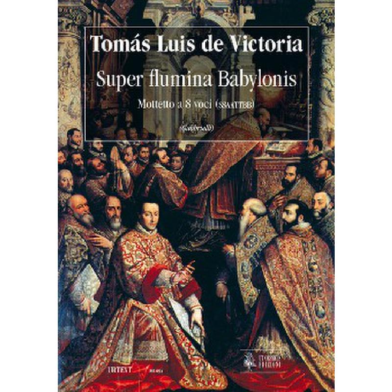Super Flumina Babylonis. Motet