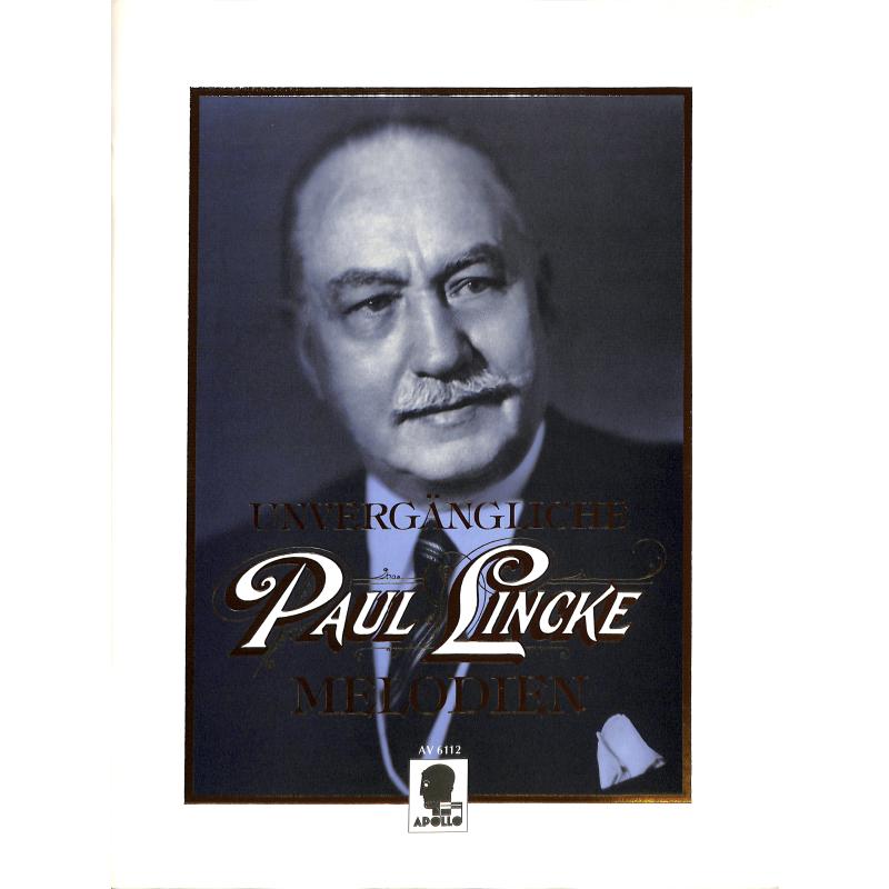 Unvergängliche Paul Lincke Melodien