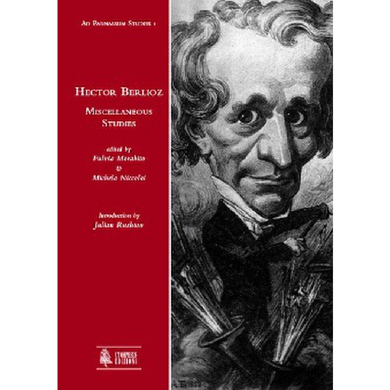 Hector Berlioz. Miscellaneous Studies