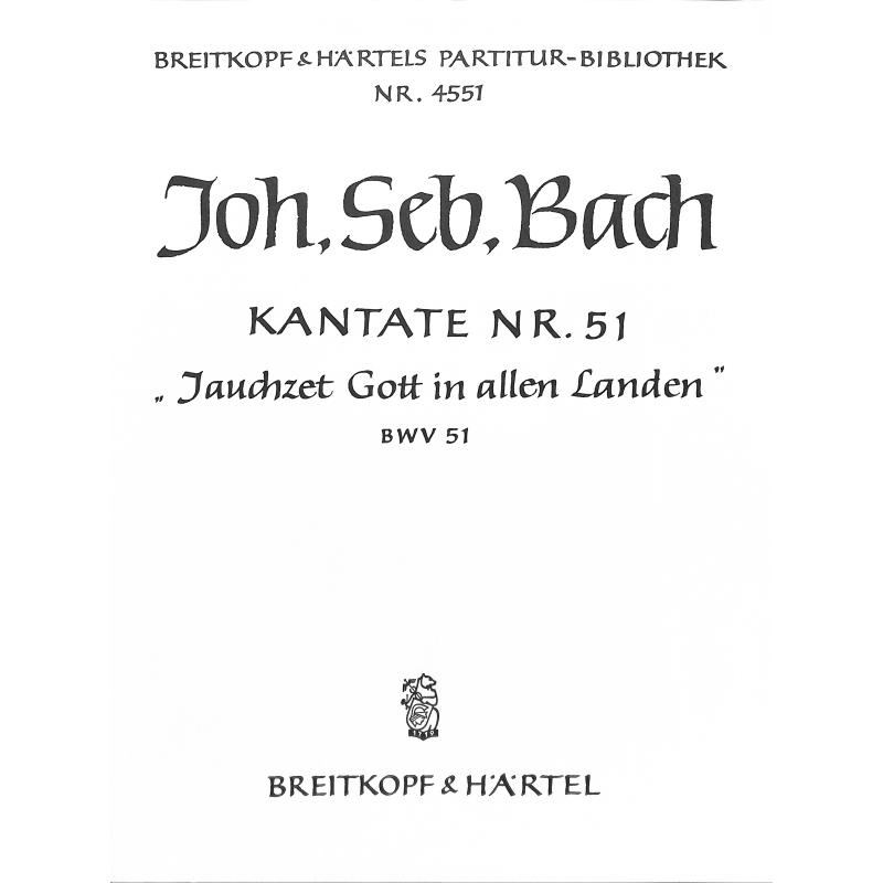 Cantata BWV 51 - Praise Jehovah all ye people