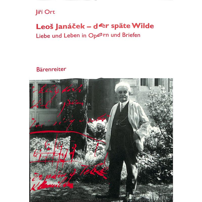 Leo Janácek - der späte Wilde
