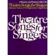 Theatre Songs For Singers Mezzo-Soprano