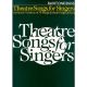 Theatre Songs For Singers Baritone/Bass