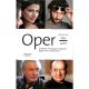 Oper - aber wie!?